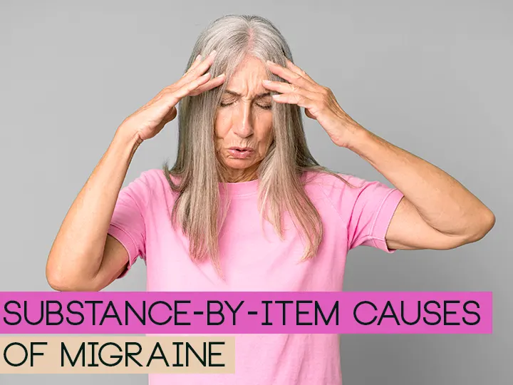 Substance-By-Item Causes Of Migraine