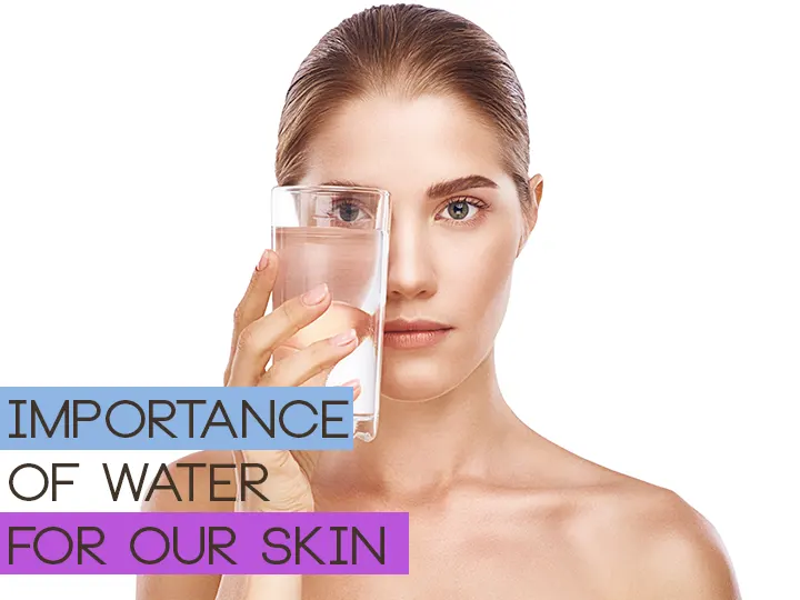 Importance Of Water for Our Skin