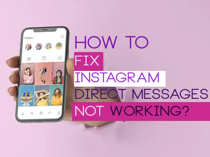 How to Fix Instagram Direct Messages (DMs) Not Working?