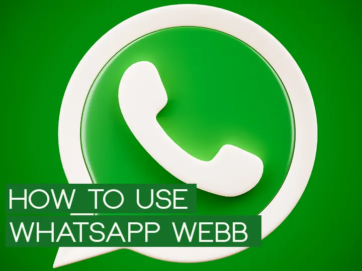 How To Use Whatsapp Web?