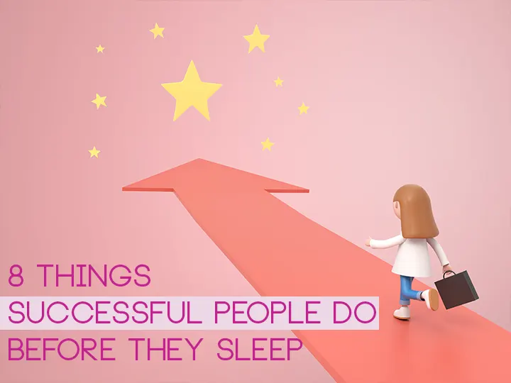 8 things successful people do before they sleep