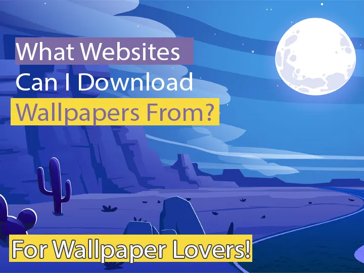 What Websites Can I Download Wallpapers?